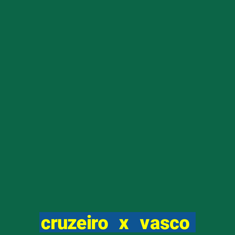 cruzeiro x vasco da gama multicanais